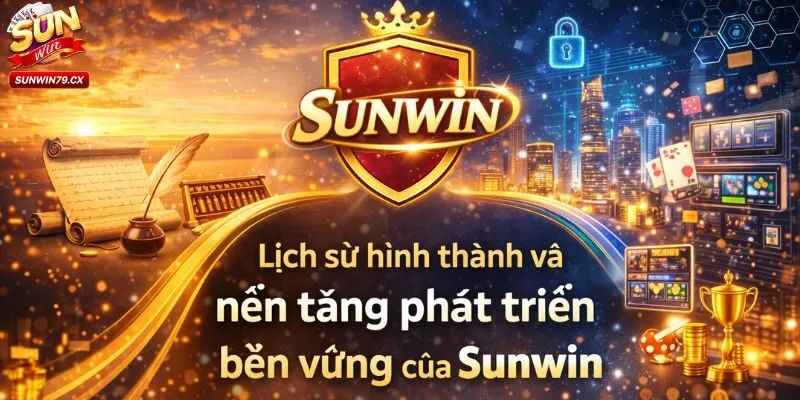 Sự hình thành và phát triển mạnh mẽ của Sunwin