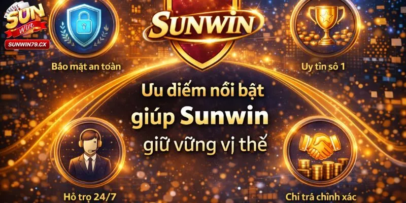 Sự nổi bật giúp Sunwin luôn đứng số 1